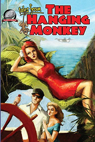 Cover for Derrick Ferguson · Tales from the Hanging Monkey (Volume 1) (Paperback Book) (2012)