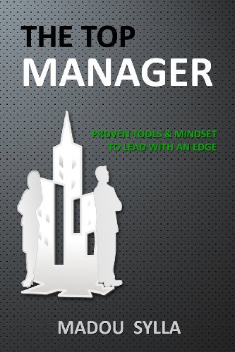 Cover for Madou Sylla · The Top Manager: Proven Tools &amp; Mindset  to Lead with an Edge (Taschenbuch) (2013)