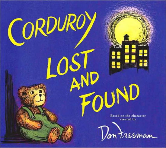 Cover for B.G. Hennessy · Corduroy Lost and Found - Corduroy (Hardcover Book) (2006)