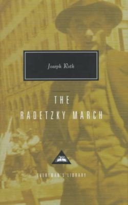 Cover for Joseph Roth · The Radetzky March (Everyman's Library) (Hardcover Book) [Second Printing edition] (1996)