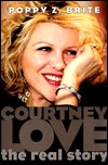 Cover for Courtney Love · Real Story (Book) (2010)