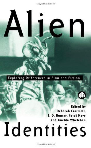 Cover for Imelda Whelehan · Alien Identities: Exploring Differences in Film and Fiction - Film / Fiction (Paperback Book) (1999)