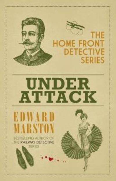 Cover for Edward Marston · Under Attack - Home Front Detective (Paperback Book) (2018)