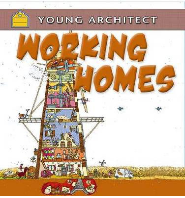 Cover for Gerry Bailey · Working Homes - Young Architect (Paperback Book) (2013)