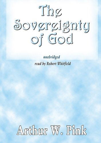 Cover for Robert Whitfield · The Sovereignty of God (Audiobook (CD)) (2000)