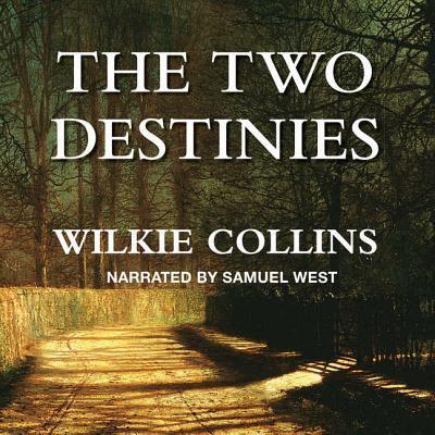 Cover for Au Wilkie Collins · The Two Destinies Lib/E (CD) (2012)