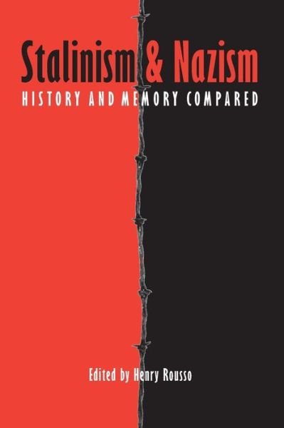 Cover for Henry Rousso · Stalinism and Nazism: History and Memory Compared (Paperback Book) (2004)