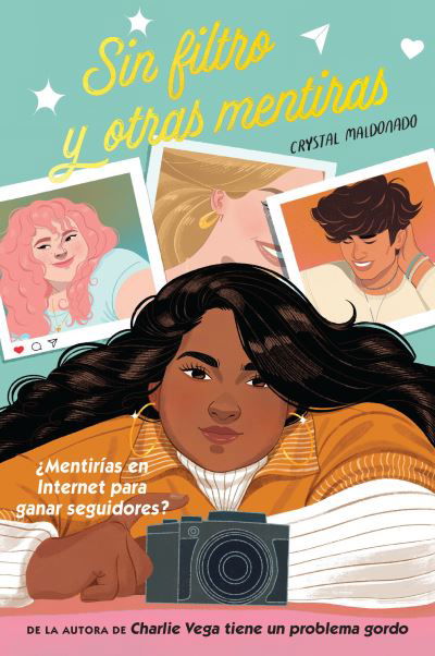 Cover for Crystal Maldonado · Sin Filtro y Otras Mentiras (Book) (2023)
