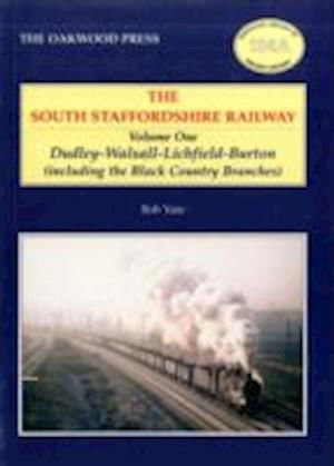 Cover for Bob Yate · South Staffordshire Railway (Dudley-Walsall-Lichfield-Burton (including the Black Country Branches)) - Oakwood Library of Railway History (Taschenbuch) (2010)
