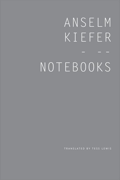 Cover for Kiefer · Notebooks, Volume 1, 1998-99 (Book) (2016)