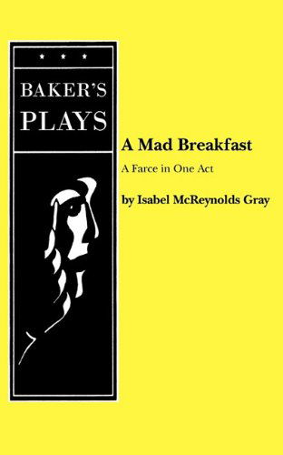 Cover for Isabel McReynolds Gray · A Mad Breakfast (Paperback Book) (2011)