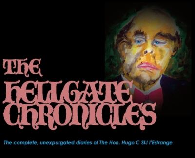 Cover for The Hon Hugo C Stj L'estrange · The Hellgate Chronicles: The complete collected works of The Hon. Hugo C StJ l'Estrange (Hardcover Book) (2022)