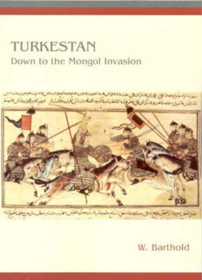 Cover for W. Barthold · Turkestan Down to the Mongol Invasion - Gibb Memorial Trust Persian Studies (Paperback Book) [3 Revised edition] (1977)