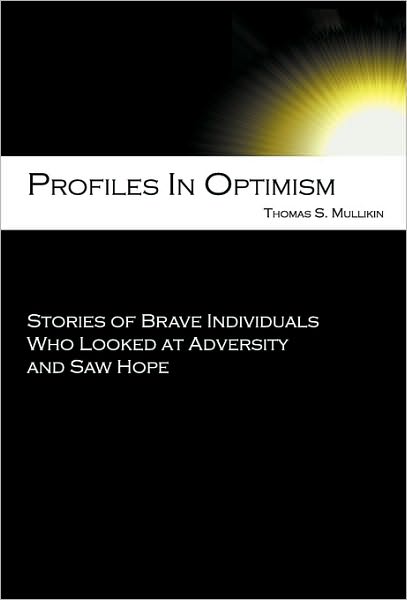 Cover for Thomas Stowe Mullikin · Profiles in Optimism (Paperback Book) (2010)