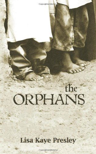 Cover for Lisa Kaye Presley · The Orphans (Pocketbok) (2011)