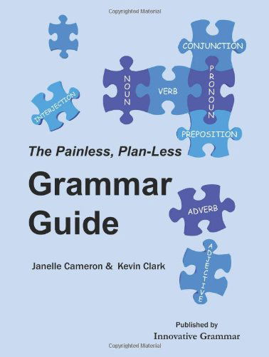 Cover for Kevin Clark · The Painless, Plan-less Grammar Guide (Taschenbuch) (2010)