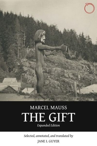 Cover for Marcel Mauss · The Gift – Expanded Edition (Paperback Bog) [Expanded edition] (2016)