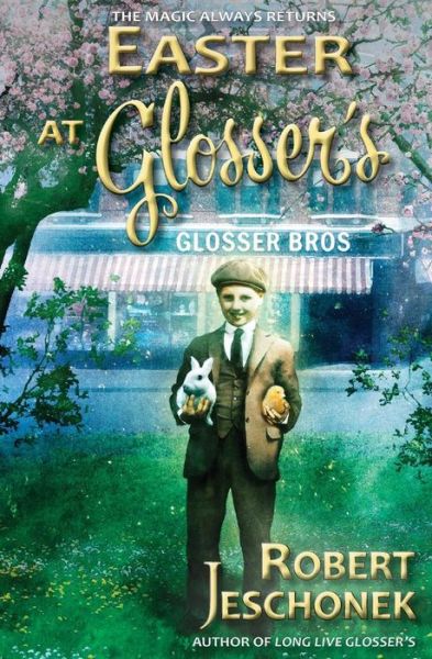 Cover for Robert Jeschonek · Easter at Glosser's (Paperback Book) (2015)