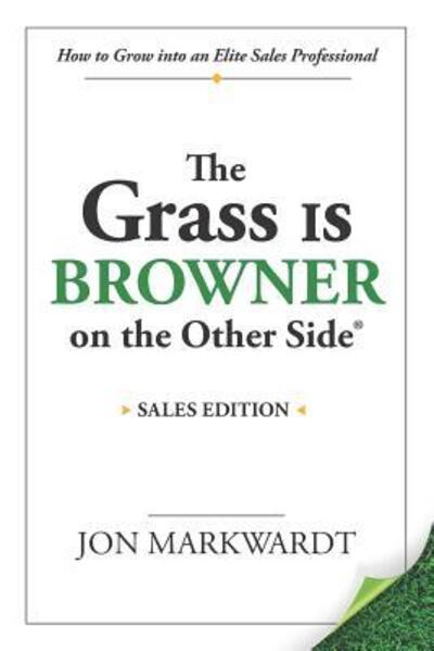 Cover for Jon Markwardt · The Grass Is Browner on the Other Side (Paperback Book) (2016)