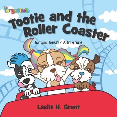 Cover for Leslie H. Grant · Tootie and the Roller Coaster (Paperback Bog) (2017)