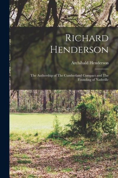 Cover for Archibald Henderson · Richard Henderson (Bog) (2022)