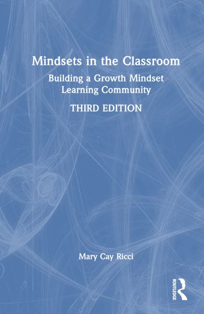 Cover for Mary Cay Ricci · Mindsets in the Classroom: Building a Growth Mindset Learning Community (Hardcover Book) (2024)