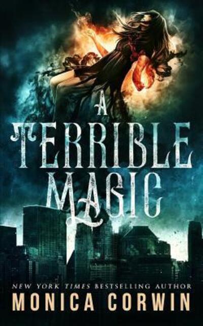 Cover for Monica Corwin · A Terrible Magic (Paperback Book) (2019)