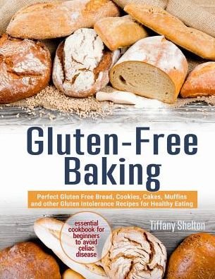 Cover for Tiffany Shelton · Gluten-Free Baking (Paperback Book) (2019)