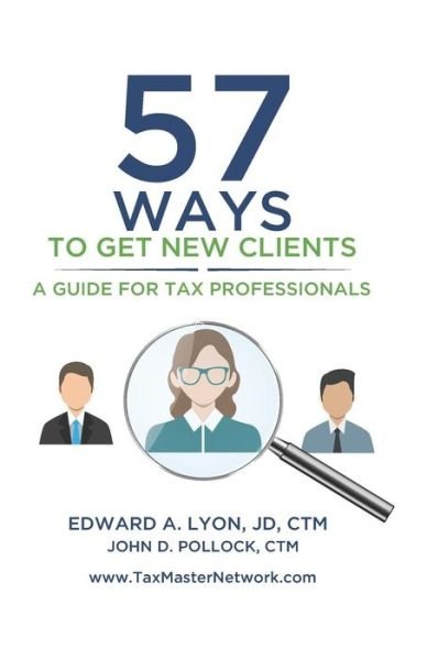 Cover for Lyon, JD, CTM, Edward A. · 57 Ways To Get New Clients (Pocketbok) (2019)