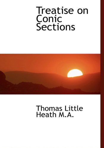 Cover for Thomas Little Heath · Treatise on Conic Sections (Paperback Book) (2009)