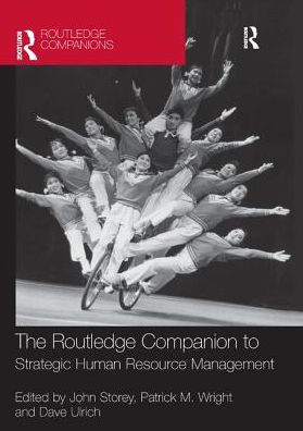 The Routledge Companion to Strategic Human Resource Management - Routledge Companions in Business, Management and Marketing - John Storey - Books - Taylor & Francis Ltd - 9781138386006 - August 23, 2018