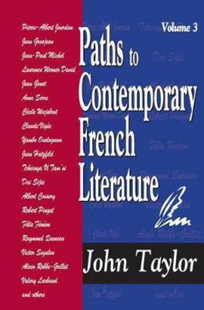 Cover for John Taylor · Paths to Contemporary French Literature: Volume 3 (Taschenbuch) (2017)