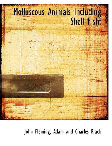 Cover for John Fleming · Molluscous Animals Including Shell Fish (Paperback Book) (2010)