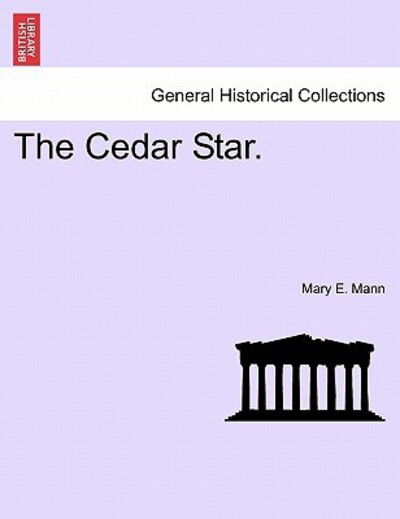 Cover for Mary E Mann · The Cedar Star. (Paperback Book) (2011)