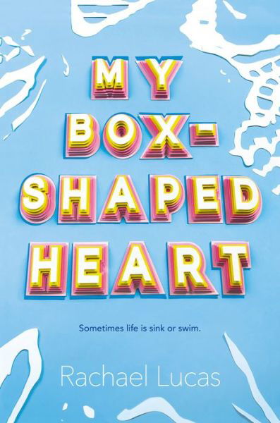 Cover for Rachael Lucas · My Box-Shaped Heart (Gebundenes Buch) (2019)