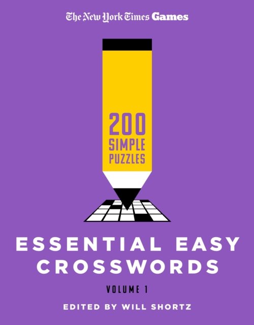 Cover for Will Shortz · New York Times Games Essential Easy Crosswords Volume 1: 200 Simple Puzzles (Pocketbok) (2024)