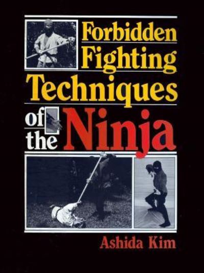 Cover for Ashida Kim · Forbidden Fighting Techniques of the Ninja (Paperback Book) (2011)