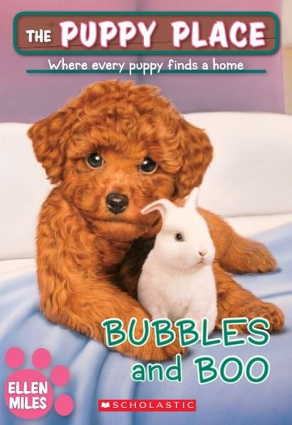 Cover for Ellen Miles · Bubbles and Boo (The Puppy Place #44) - The Puppy Place (Paperback Book) (2017)