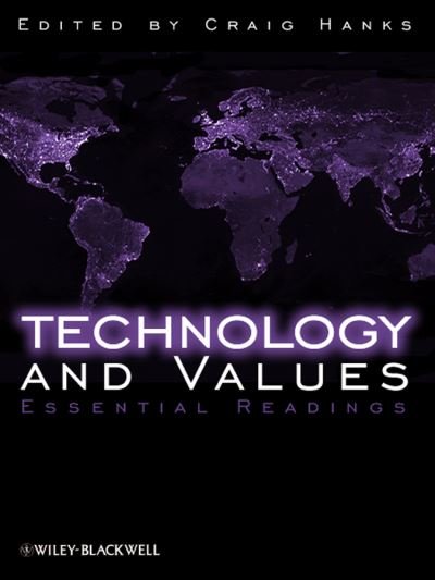 Cover for C Hanks · Technology and Values: Essential Readings (Hardcover bog) (2009)