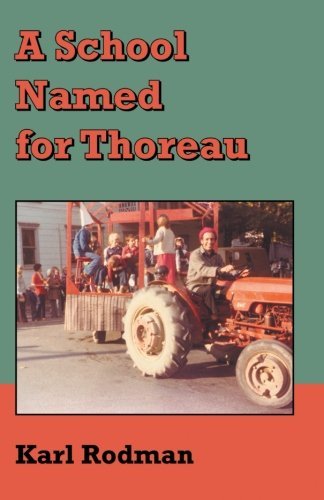 Cover for Karl Rodman · A School Named for Thoreau (Paperback Bog) (2013)