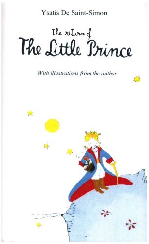 Cover for Ysatis Desaint-simon · The Return of the Little Prince (Pocketbok) (2004)
