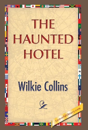 Cover for Wilkie Collins · The Haunted Hotel (Innbunden bok) (2013)
