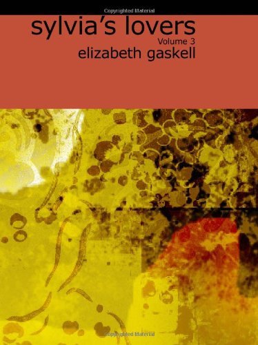 Cover for Elizabeth Gaskell · Sylvia's Lovers, Volume 3 (Paperback Bog) (2008)