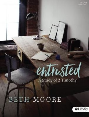 Cover for Beth Moore · Entrusted Bible Study Book a Study of 2 (Paperback Book) (2016)