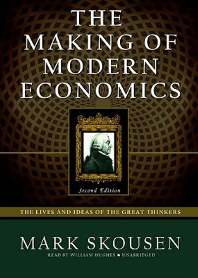 Cover for Mark Skousen · The Making of Modern Economics (CD) (2009)