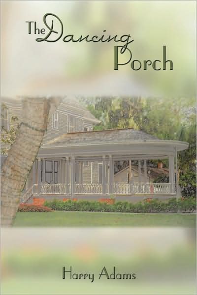 Cover for Harry Adams · The Dancing Porch (Paperback Book) (2009)