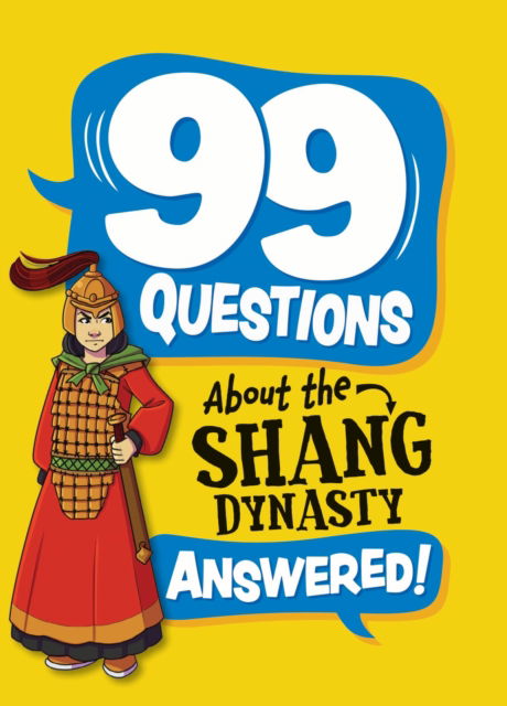 Cover for Annabel Stones · 99 Questions About: The Shang Dynasty - 99 Questions About (Paperback Bog) (2025)