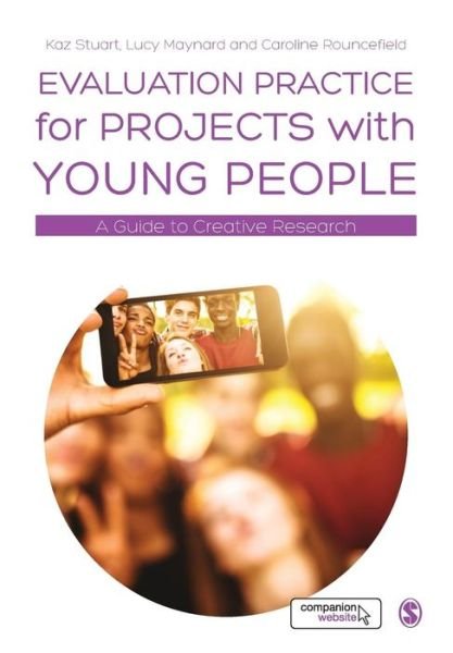 Cover for Kaz Stuart · Evaluation Practice for Projects with Young People: A Guide to Creative Research (Paperback Book) (2015)