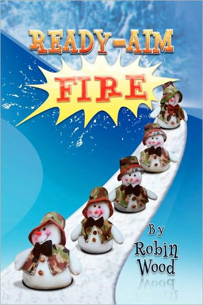 Cover for Robin Wood · Ready - Aim - Fire (Taschenbuch) (2010)