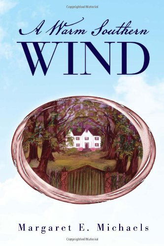Cover for Margaret E. Michaels · A Warm Southern Wind (Hardcover Book) (2010)